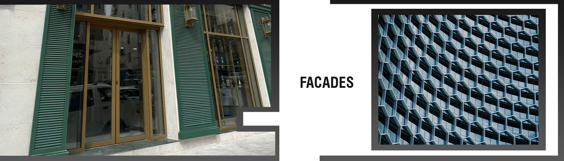 FACADES